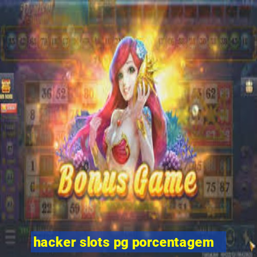 hacker slots pg porcentagem